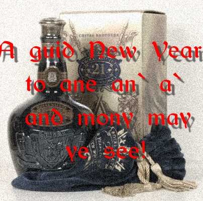 A guid New Year to ane an` a` and mony may ye see!